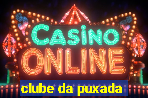 clube da puxada